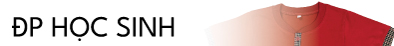 ĐỒNG PHỤC HỌC SINH